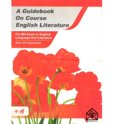 کتاب A Guidebook On Course English Literature (زبان تخصصی ادبیات انگلیسی)