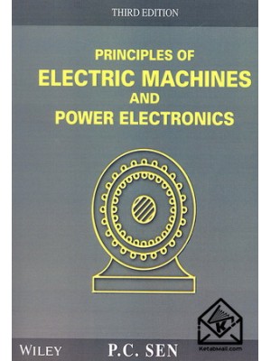  خرید کتاب ماشین های الکتریکی پی سی سن ویرایش 3 افست (ELECTRIC MACHINES AND POWER ELECTRONICS). پی سی سن.  انتشارات:   علوم ایران.