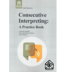 کتاب Consecutive Interpreting: A Practice Book کتاب Consecutive Interpreting: A Practice Book