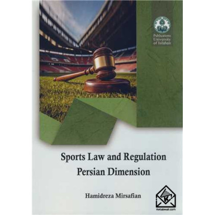 کتاب SPORTS LAW AND REGULATION PERSIAN DIMENSION