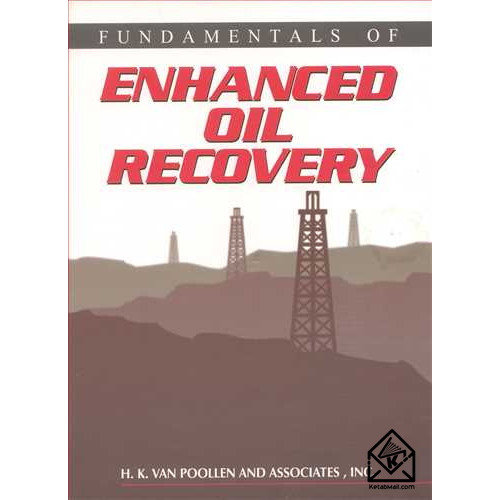 کتاب FUNDAMENTALS OF ENHANCED OIL RECOVERY