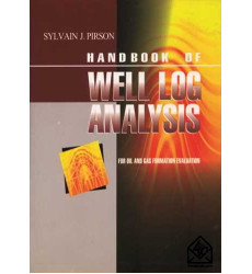 کتاب HANDBOOK OF WELL LOG ANALYSIS FOR OIL AND GAS FORMATION EVALUATION