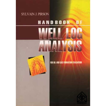 کتاب HANDBOOK OF WELL LOG ANALYSIS FOR OIL AND GAS FORMATION EVALUATION