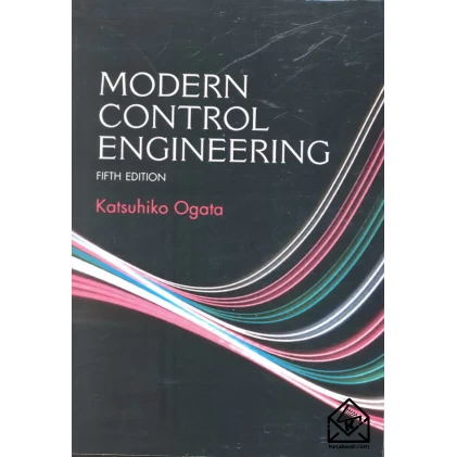 کتاب مهندسی کنترل مدرن اوگاتا 5 (افست ) MODERN CONTROL ENGINEERING